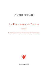 PHILOSOPHIE DE PLATON (TOME II)