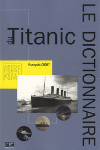 Dictionnaire Du Titanic