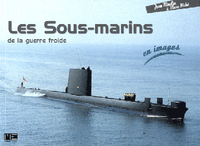 SOUS-MARINS DE LA GUERRE FROIDE EN IMAGE