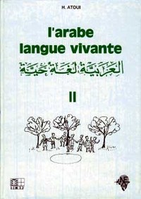 L'ARABE LANGUE VIVANTE VOLUME 2