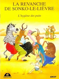 LA REVANCHE DE SONKO-LE-LIEVRE (L'HYGIENE DES PUITS)