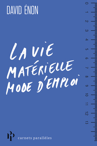 LA VIE MATERIELLE MODE D'EMPLOI