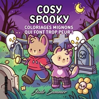 Cosy Spooky - Jade Summer - Coloriages mignons qui font trop peur - Cosy colo