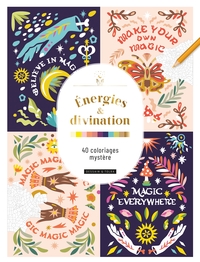 ENERGIES & DIVINATION : 40 COLORIAGES MYSTERE