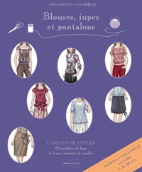 BLOUSES, JUPES ET PANTALONS - CARNET DE STYLES