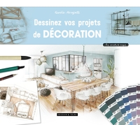 DESSINEZ VOS PROJETS DE DECORATION