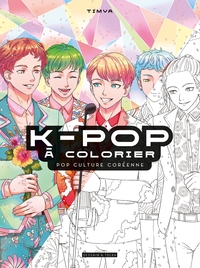 K-POP A COLORIER - POP CULTURE COREENNE