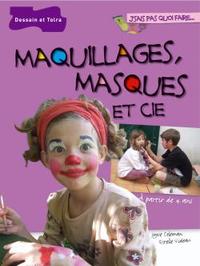 MAQUILLAGES, MASQUES ET CIE