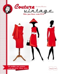 COUTURE VINTAGE - AVEC PATRONS A TAILLE REELLE EN 3 TAILLES 36/38  38/40  40/42