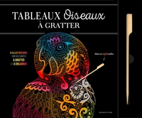 TABLEAUX OISEAUX A GRATTER - 6 ILLUSTRATIONS CHANTANTES A GRATTER ET A ENCADRER