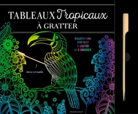 TABLEAUX TROPICAUX A GRATTER - 6 ILLUSTRATIONS VEGETALES A GRATTER ET A ENCADRER