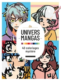 UNIVERS MANGA : 40 COLORIAGES MYSTERE