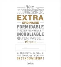 UNE JOURNEE EXTRAORDINAIRE