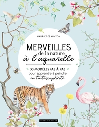 MERVEILLES DE LA NATURE A L'AQUARELLE