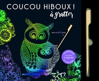 COUCOU HIBOUX ! A GRATTER - 6 ILLUSTRATIONS ULULANTES A GRATTER ET A ENCADRER