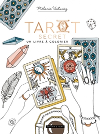 TAROT SECRET, UN LIVRE A COLORIER