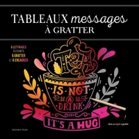 TABLEAUX MESSAGES ET CITATION A GRATTER - 6 ILLUSTRATIONS INSPIREES A GRATTER ET A ENCADRER