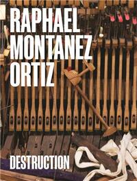 RAPHAEL MONTANEZ ORTIZ: DESTRUCTION /ANGLAIS