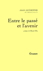 ENTRE LE PASSE ET L'AVENIR