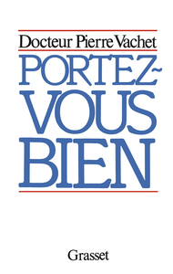 PORTEZ-VOUS BIEN