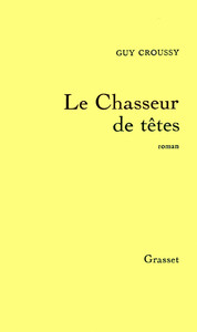 LE CHASSEUR DE TETES
