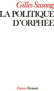 LA POLITIQUE D'ORPHEE