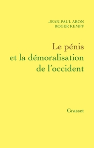 LE PENIS ET LA DEMORALISATION DE L'OCCIDENT