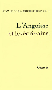 L'ANGOISSE ET LES ECRIVAINS