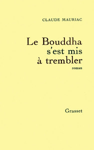 LE BOUDDHA S'EST MIS A TREMBLER