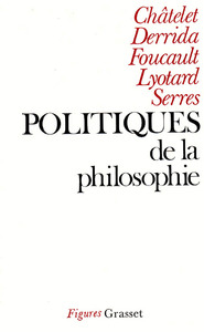 POLITIQUES DE LA PHILOSOPHIE