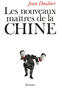 LES NOUVEAUX MAITRES DE LA CHINE