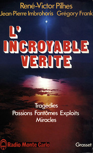 L'INCROYABLE VERITE