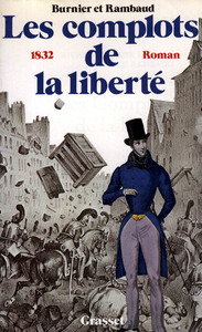 LES COMPLOTS DE LA LIBERTE - 1832