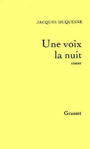 UNE VOIX LA NUIT