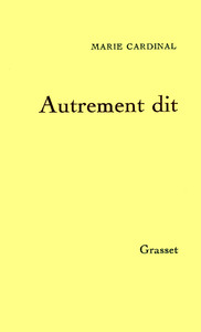 AUTREMENT DIT
