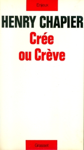 CREE OU CREVE