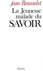 LA JEUNESSE MALADE DU SAVOIR