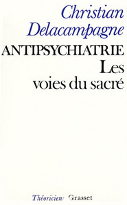 ANTIPSYCHIATRIE - LES VOIES DU SACRE