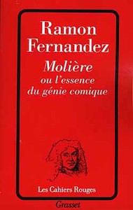 MOLIERE OU L'ESSENCE DU GENIE COMIQUE