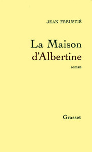 LA MAISON D'ALBERTINE