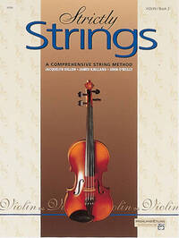 STRICTLY STRINGS: A COMPREHENIVE STRING METHOD - VIOLIN BOOK 2