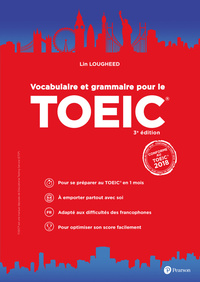 VOCABULAIRE ET GRAMMAIRE POUR LE TOEIC 3E EDITION