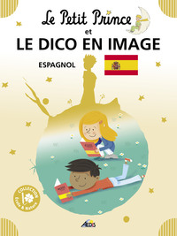 10 - LE PETIT PRINCE ET LE DICO EN IMAGE ESPAGNOL