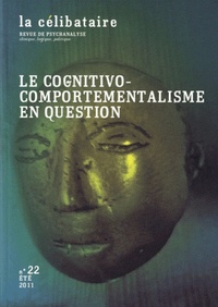 COGNITIVO-COMPORTEMENTALISME EN QUESTION (LE)