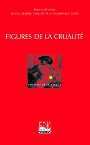 FIGURES DE LA CRUAUTE