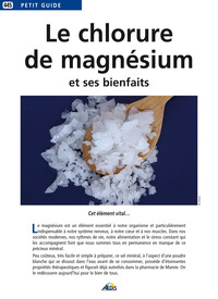 LE CHLORURE DE MAGNESIUM ET SES BIENFAITS