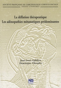 DEFLATION THERAPEUTIQUE (LA)- LES ADENOPATHIES METASTATIQUES