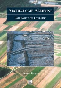 Archéologie Aérienne - Touraine