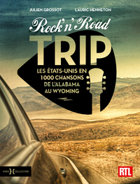 Rock'n'Road Trip - Les États-Unis en 1000 chansons de l'Alabama au Wyoming