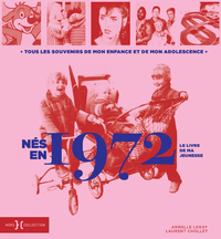 Nés en 1972 - Le livre de ma jeunesse